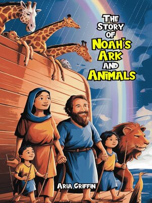 cover image of The Story of Noah's Ark and Animals